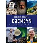 Gjensyn: der ingen skulle tru at nokon kunne bu