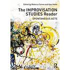 The Improvisation Studies Reader