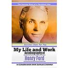 My Life and Work: Autobiography of Henry Ford