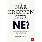 Når kroppen sier nei