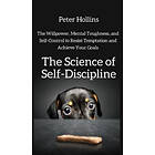 The Science of Self-Discipline