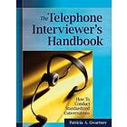 The Telephone Interviewer's Handbook – How to Conduct Standardized Conversations