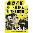 You Can't Be Neutral on a Moving Train