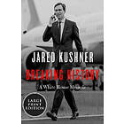 Breaking History: A White House Memoir