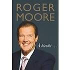 Roger Moore: À bientôt…