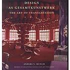 Design as Gesamtkunstwerk