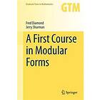 A First Course in Modular Forms