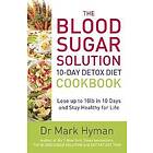 The Blood Sugar Solution 10-Day Detox Diet Cookbook