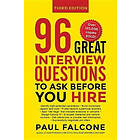 96 Great Interview Questions to Ask Before You Hire