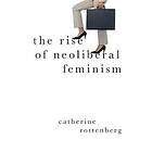 The Rise of Neoliberal Feminism