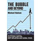 The Bubble and Beyond