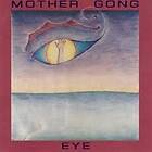 Mother Gong Eye CD
