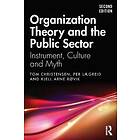 Organization Theory and the Public Sector