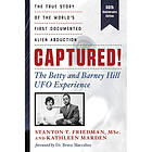 Captured! the Betty and Barney Hill UFO Experience 60th Anniversary Edition