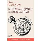 Regne de la Quantite et les Signes des Temps edition 2022 Preface par Penelope Morin