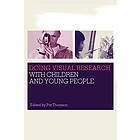 Doing Visual Research with Children and Young People