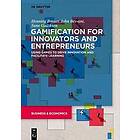 Gamification for Innovators and Entrepreneurs