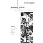 Just Being Difficult?