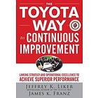 The Toyota Way to Continuous Improvement: Linking Strategy and Operational Excel