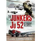 The Junkers Ju 52 Story