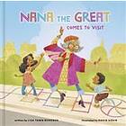 Nana the Great Comes to Visit