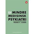 En mindre medisinsk psykiatri