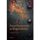 From Normativity to Responsibility