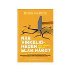 Når virkeligheden slår hårdt