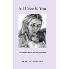 All I See Is You
