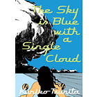 The Sky is Blue with a Single Cloud