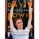 David Bowie: Rock ’n’ Roll with Me