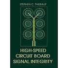 High-Speed Circuit Board Signal Integrity