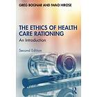 The Ethics of Health Care Rationing