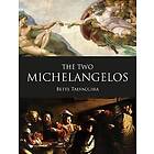 The Two Michelangelos