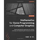 Mathematics for Game Programming and Computer Graphics