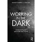 Working in the Dark