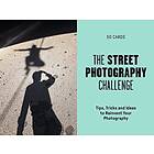 The Street Photography Challenge