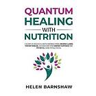 Quantum Healing with Nutrition