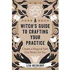 A Witch's Guide to Crafting Your Practice
