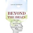 Beyond the Brain