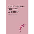 Foundations of Curative Eurythmy