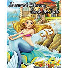 Mermaid Coloring Book for Kids: Jumbo Coloring Books Fantasy Fairies Mermaids