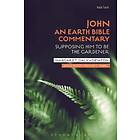 John: An Earth Bible Commentary