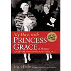 My Days with Princess Grace of Monaco