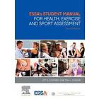 ESSA's Student Manual for Health, Exercise and Sport Assessment
