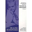 Seminars, Workshops and Lectures of Milton H. Erickson