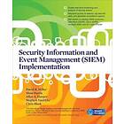 Security Information and Event Management (SIEM) Implementation