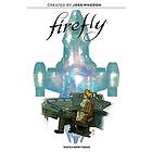 Firefly Original Graphic Novel: Watch How I Soar