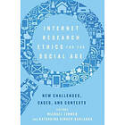 Internet Research Ethics for the Social Age