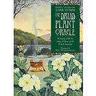 The Druid Plant Oracle: Working with the Magical Flora of the Druid Tradition [With Booklet]